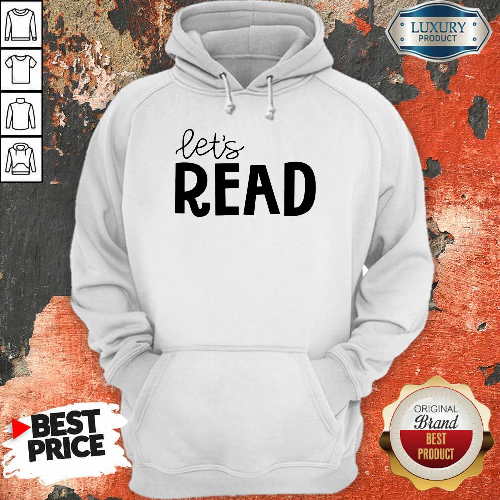 Excellent Librarian Lets Read Hoodie
