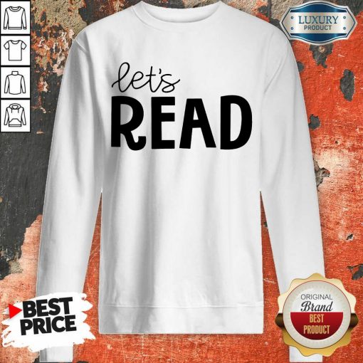 Excellent Librarian Lets Read Sweatshirt