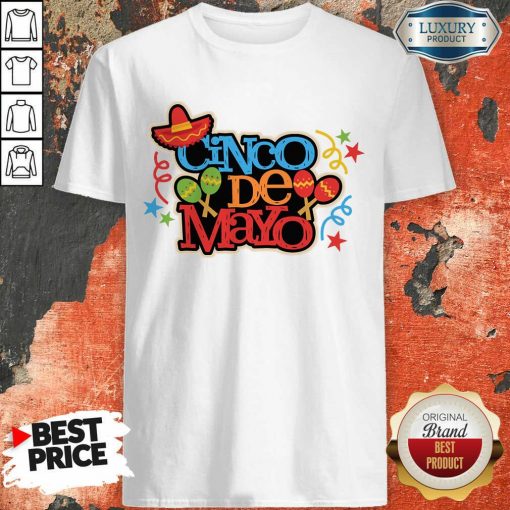 Perfect Mexico Cinco De Mayo Shirt