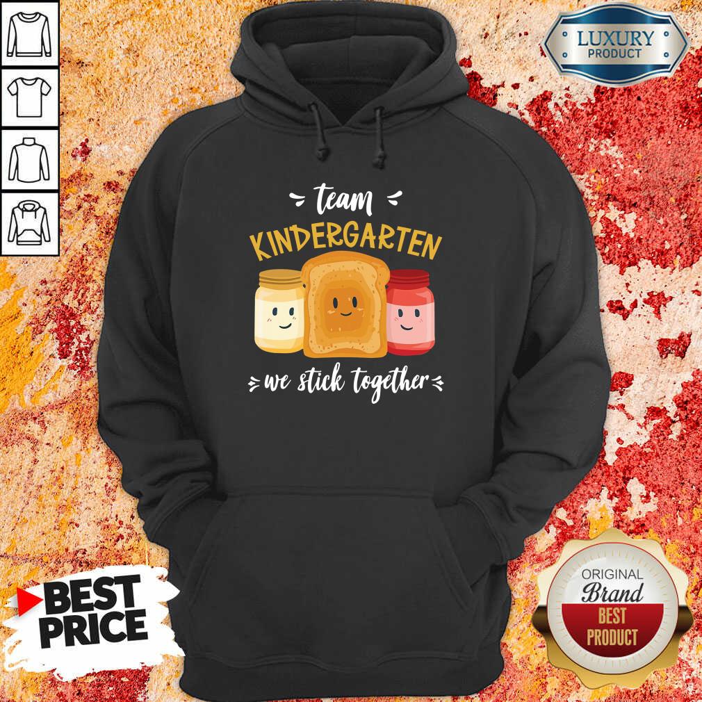 Top We Stick Together Sandwich Team Kindergarten Hoodie