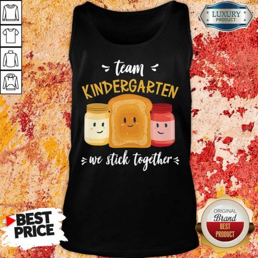 Top We Stick Together Sandwich Team Kindergarten Tank Top