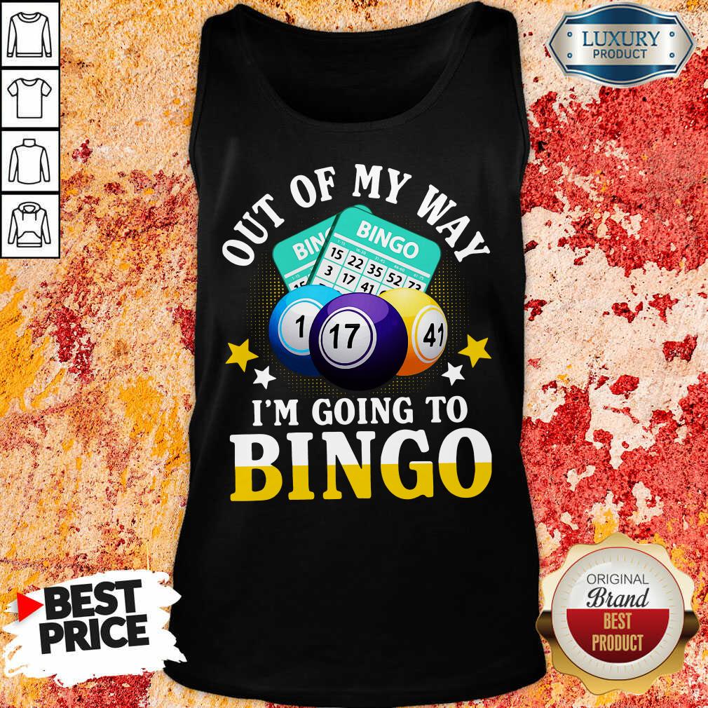 Hot Out Of My Way Im Going To Bingo Tank Top