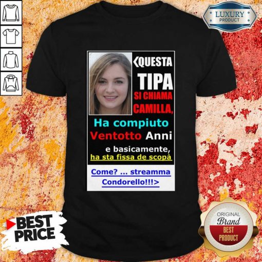 Top Questa Tipa Si Chiama Camilla Shirt