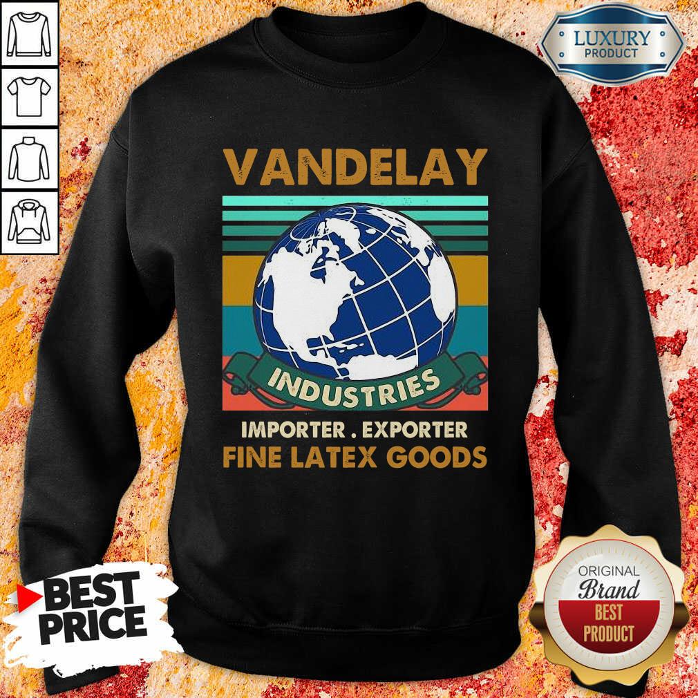 Vip Vandelay Importer Exporter Fine Latex Goods Sweatshirt