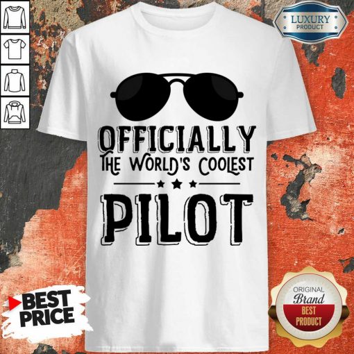 Officially The World's Coolest Pilot Glasses Shirt