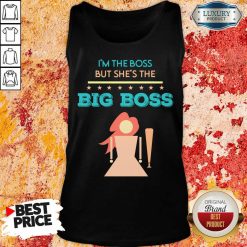 I'm The Boss But She'S The Big Boss Tank Top