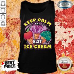 Keep Calm And Eat Ice Cream Tank Top