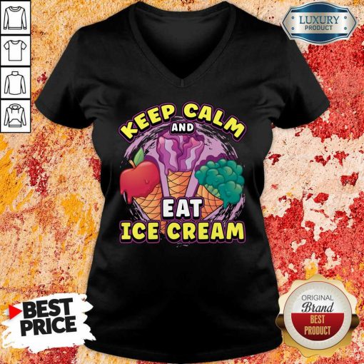 Keep Calm And Eat Ice Cream V-neck