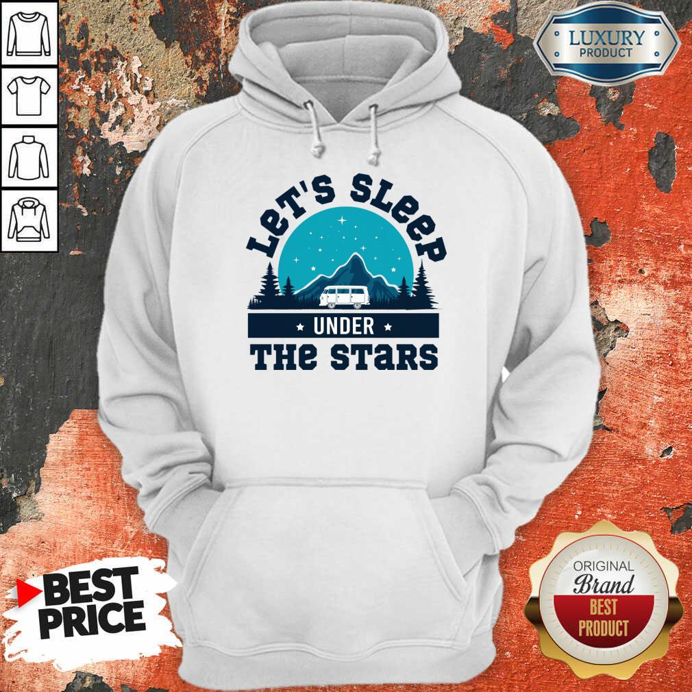 Let's Sleep Under The Stars Hoodie