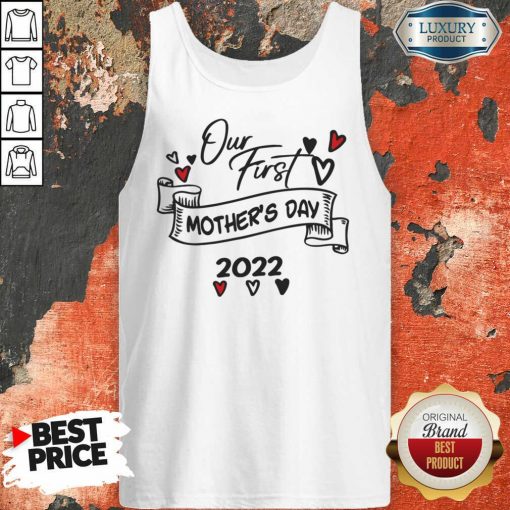 Our First Mother's Day 2022 Tank Top