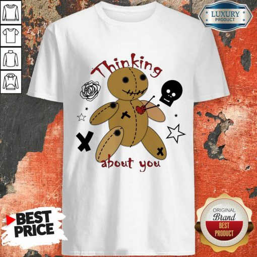 Voodoo Doll Thinking About You Shirt