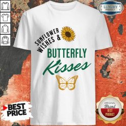 Sunflower Wishes And Butterfly Kisses Shirt