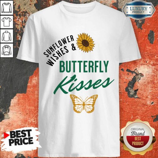 Sunflower Wishes And Butterfly Kisses Shirt