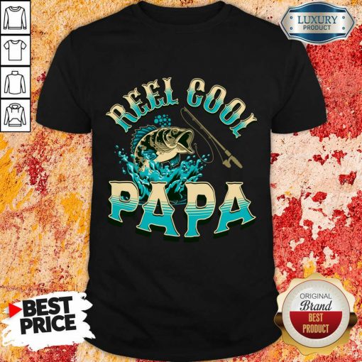Reel Cool Papa Fishing Shirt