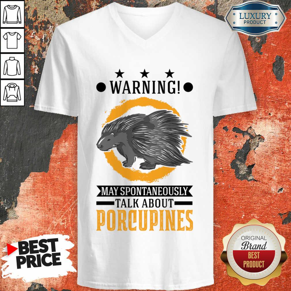 Warning May Spontaneously Talk About Porcupines V-neck