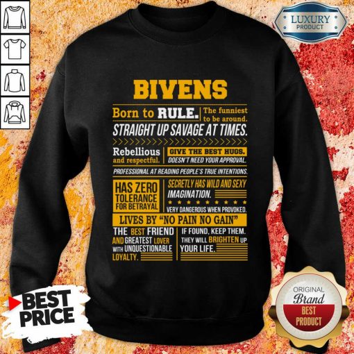 Bivens Born To Rule Straight Up Savage At Times Sweatshirt
