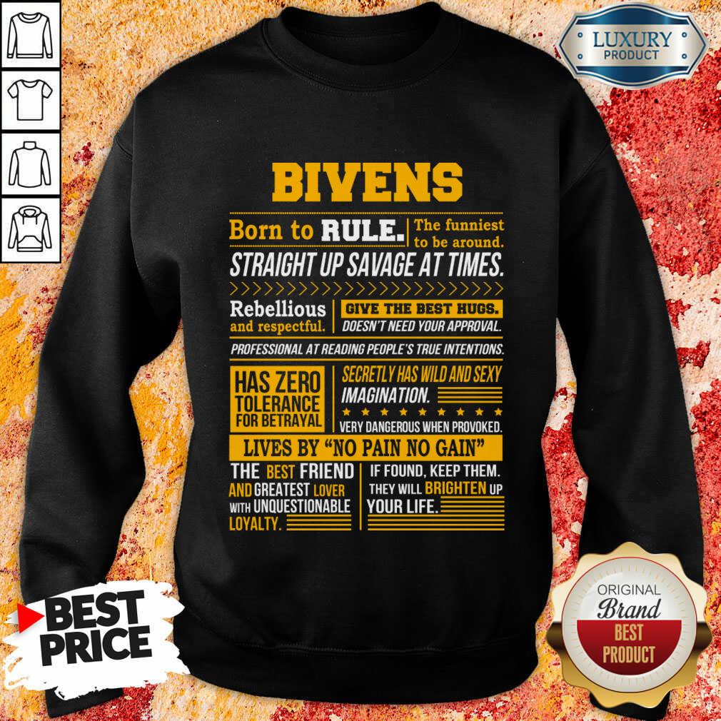 Bivens Born To Rule Straight Up Savage At Times Sweatshirt