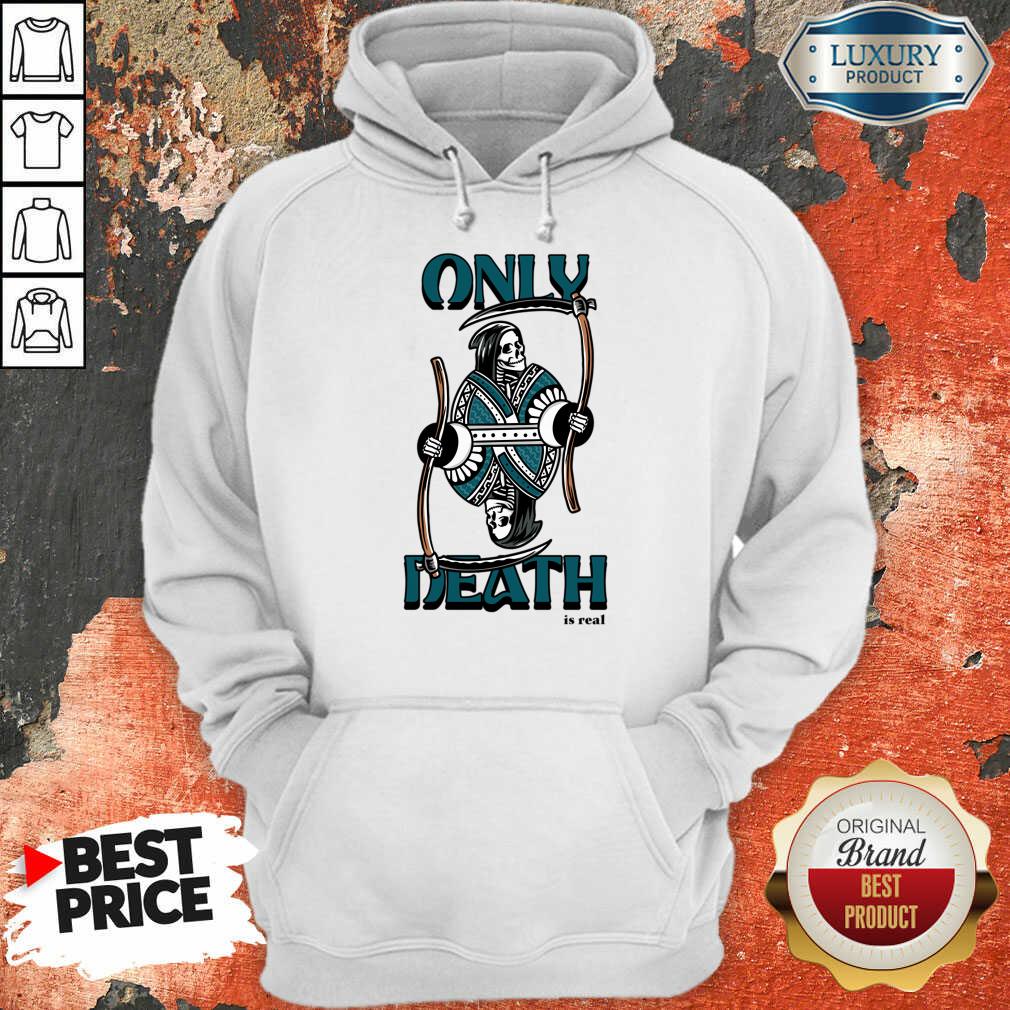 Only Death Is Read Reaper Hoodie