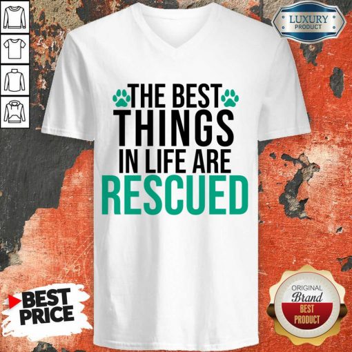 The Best Things In Life Are Rescued V-neck